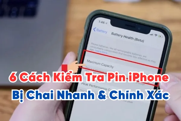 6 Cách Kiểm Tra Pin iPhone Bị Chai Nhanh & Chính Xác
