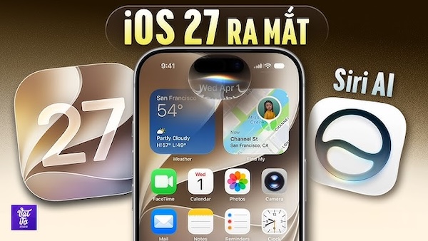 Triết lý phát triển- Tập trung vào AI tối thượng và tối ưu hóa phần cứng iOS 27