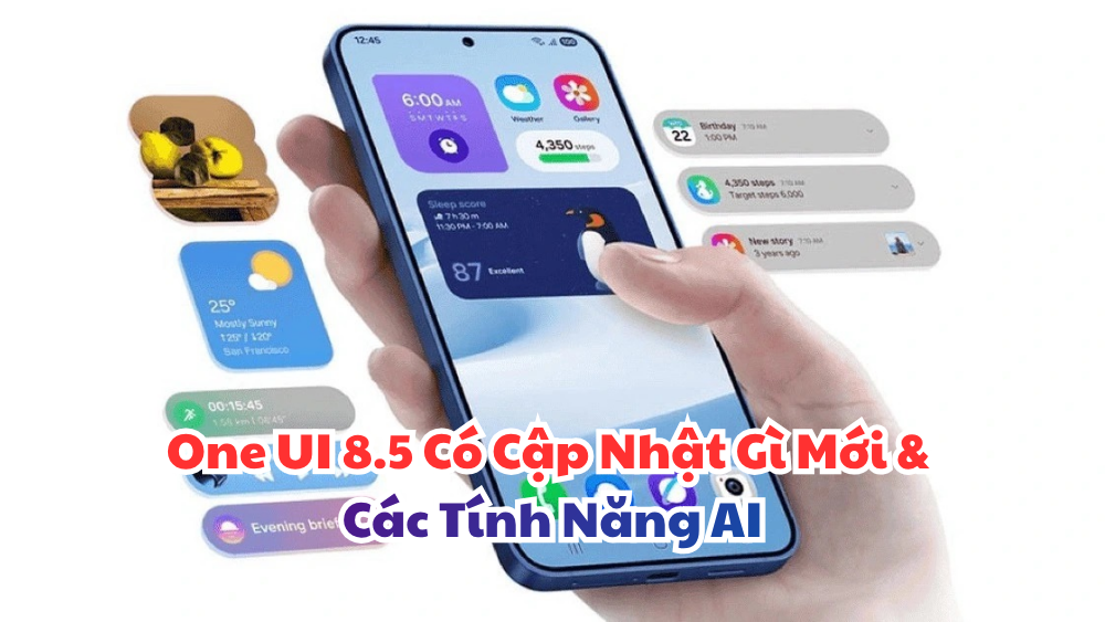 One UI 8.5 Có Cập Nhật Gì Mới & Các Tính Năng AI