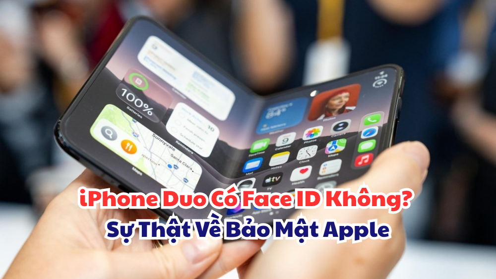 iPhone Duo Có Face ID Không? Sự Thật Về Bảo Mật Apple